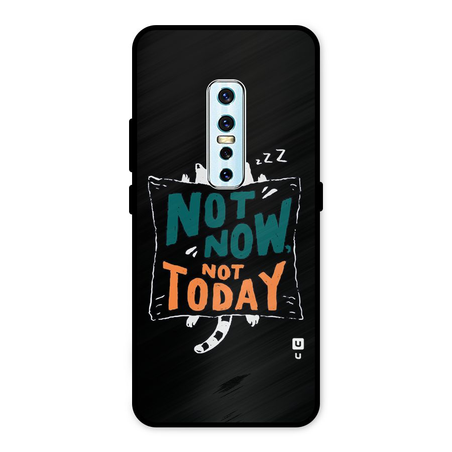 Lazy Cat Not Today Metal Back Case for Vivo V17 Pro