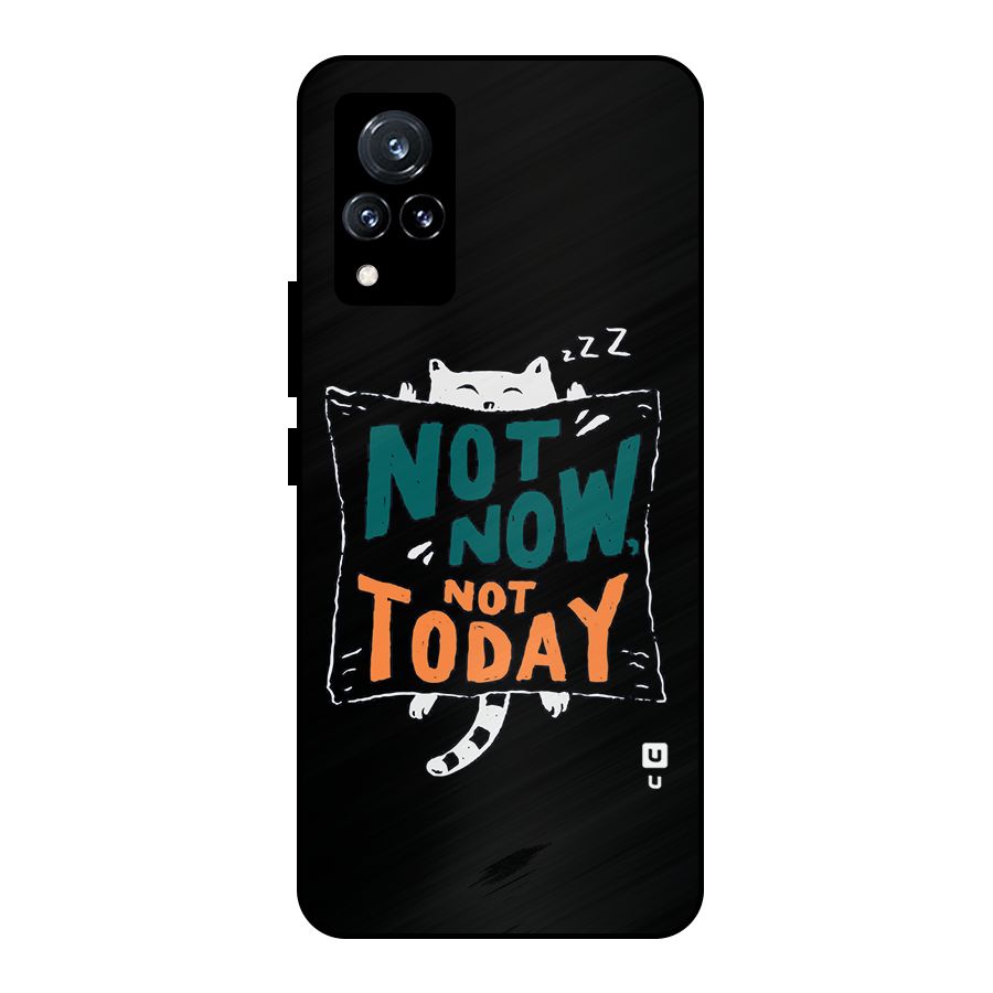 Lazy Cat Not Today Metal Back Case for Vivo V21 5G