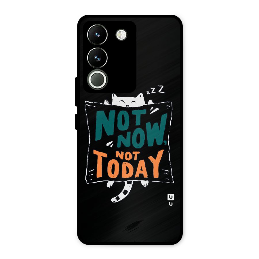 Lazy Cat Not Today Metal Back Case for Vivo Y200