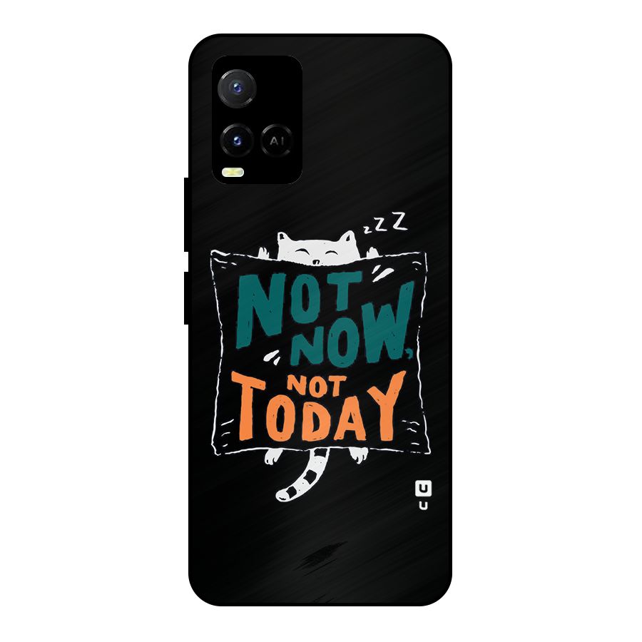 Lazy Cat Not Today Metal Back Case for Vivo Y21