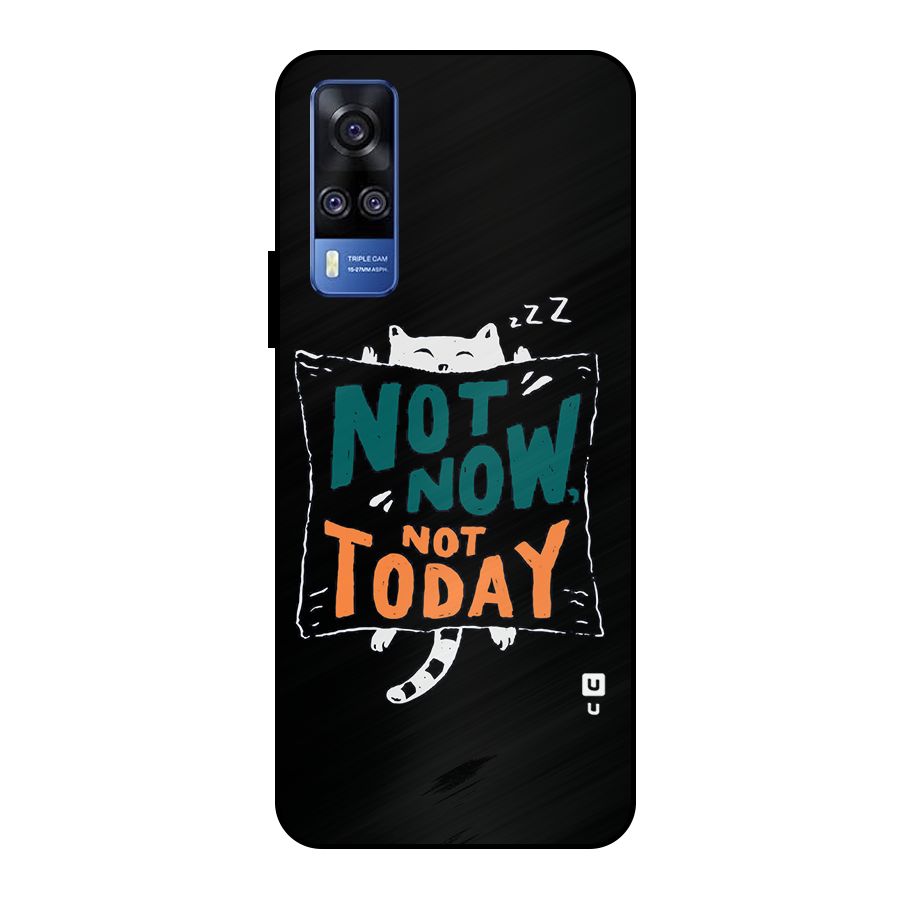Lazy Cat Not Today Metal Back Case for Vivo Y51