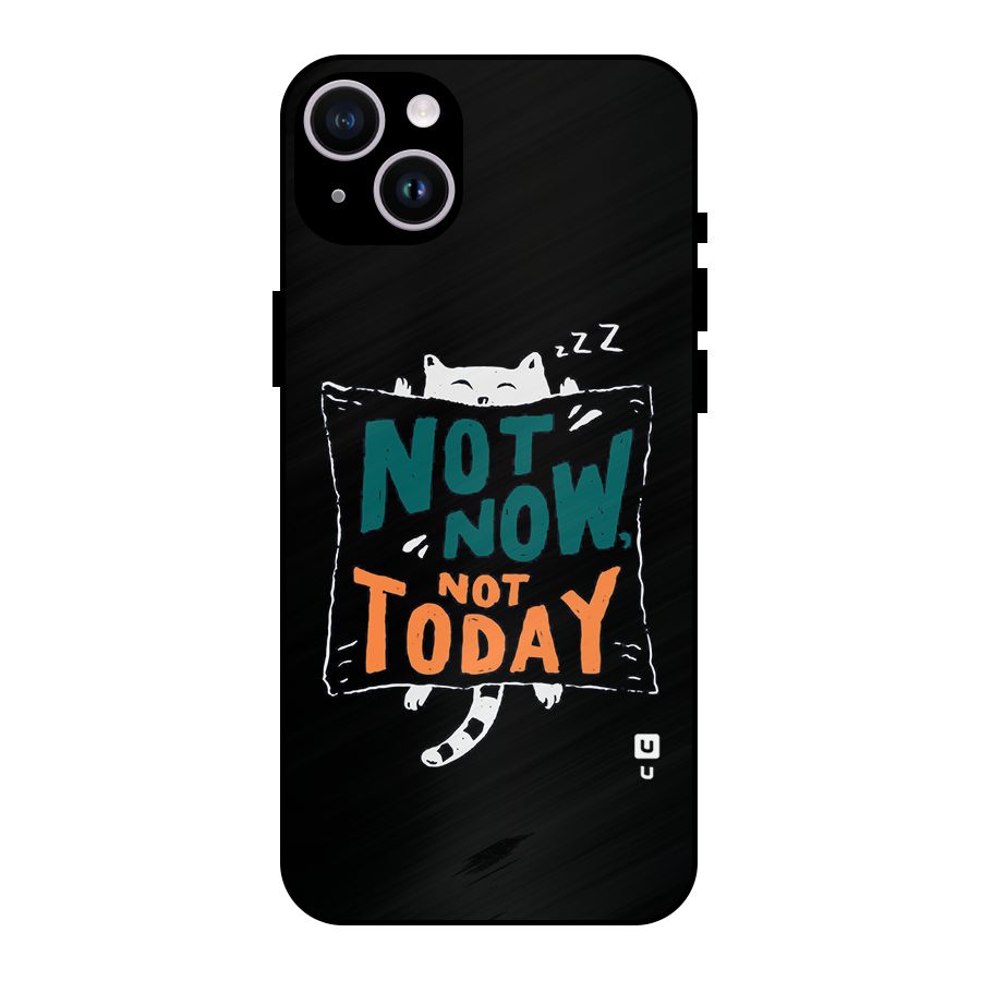 Lazy Cat Not Today Metal Back Case for iPhone 14 Plus