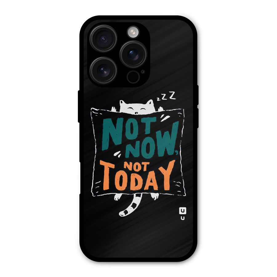 Lazy Cat Not Today Metal Back Case for iPhone 16 Pro