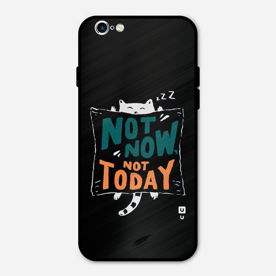 Lazy Cat Not Today Metal Back Case for iPhone 6 6s