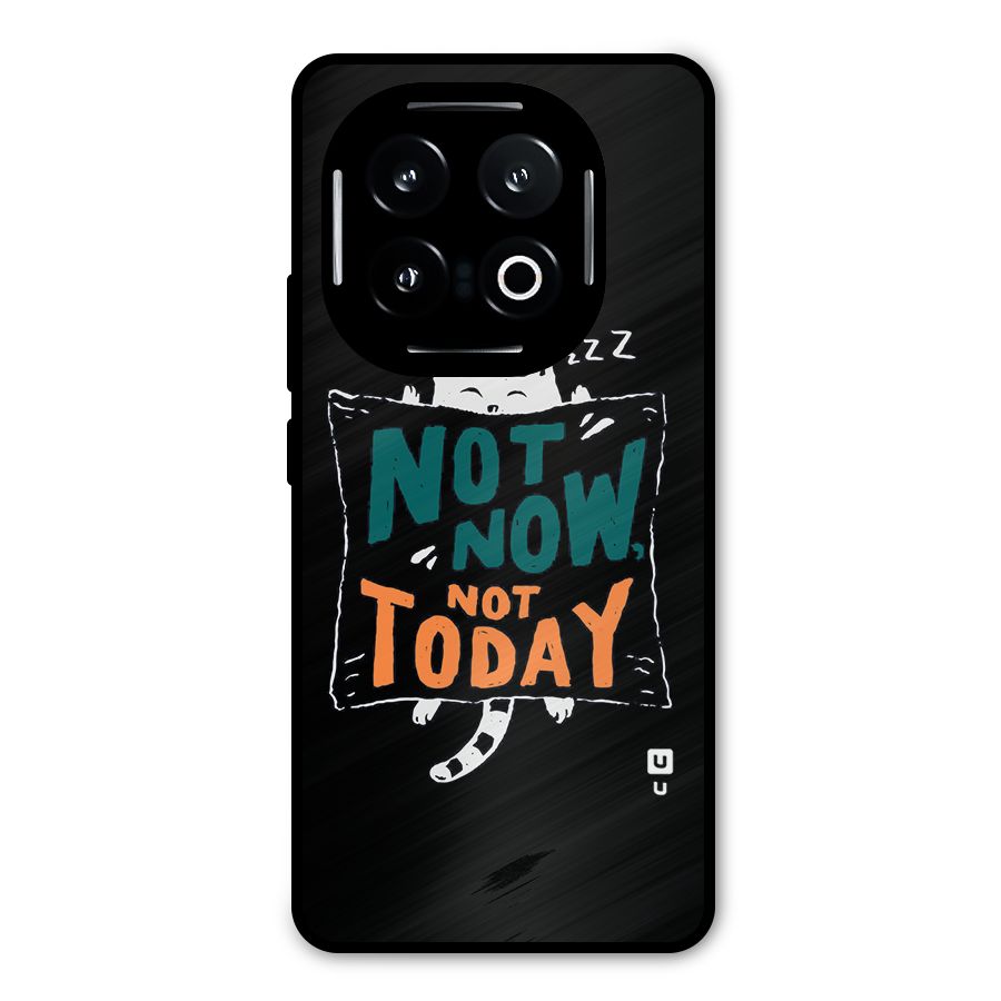 Lazy Cat Not Today Metal Back Case for iQOO 13