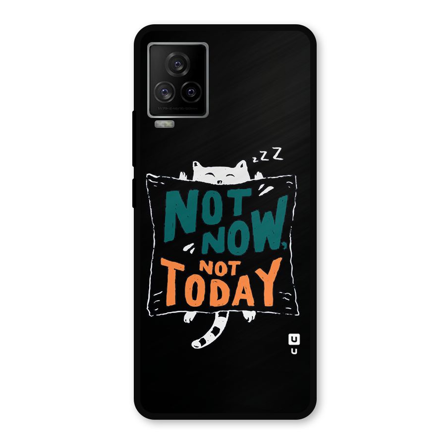 Lazy Cat Not Today Metal Back Case for iQOO 7 Legend 5G