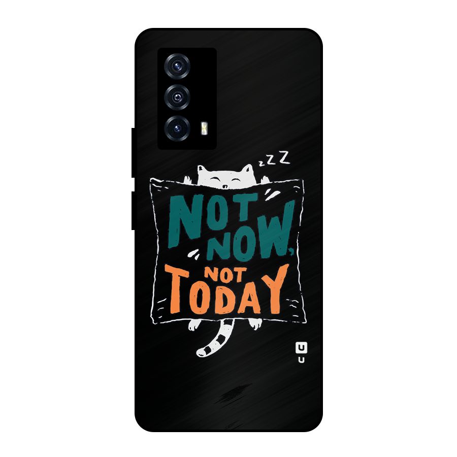 Lazy Cat Not Today Metal Back Case for iQOO Z5