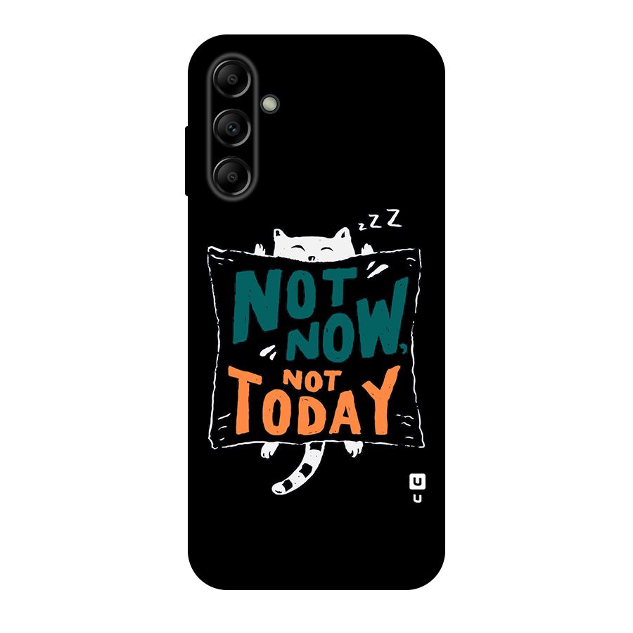Lazy Cat Not Today Original Polycarbonate Back Case for Galaxy A14 5G