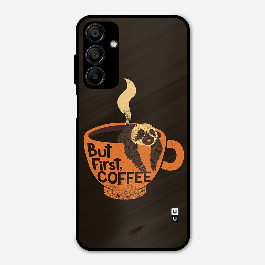 Lazy Coffee Metal Back Case for Galaxy A15 5G