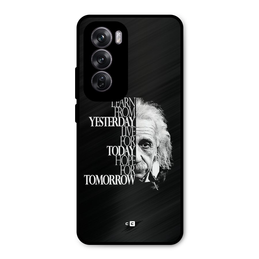 Learn From Yesterday Metal Back Case for Oppo Reno12 Pro