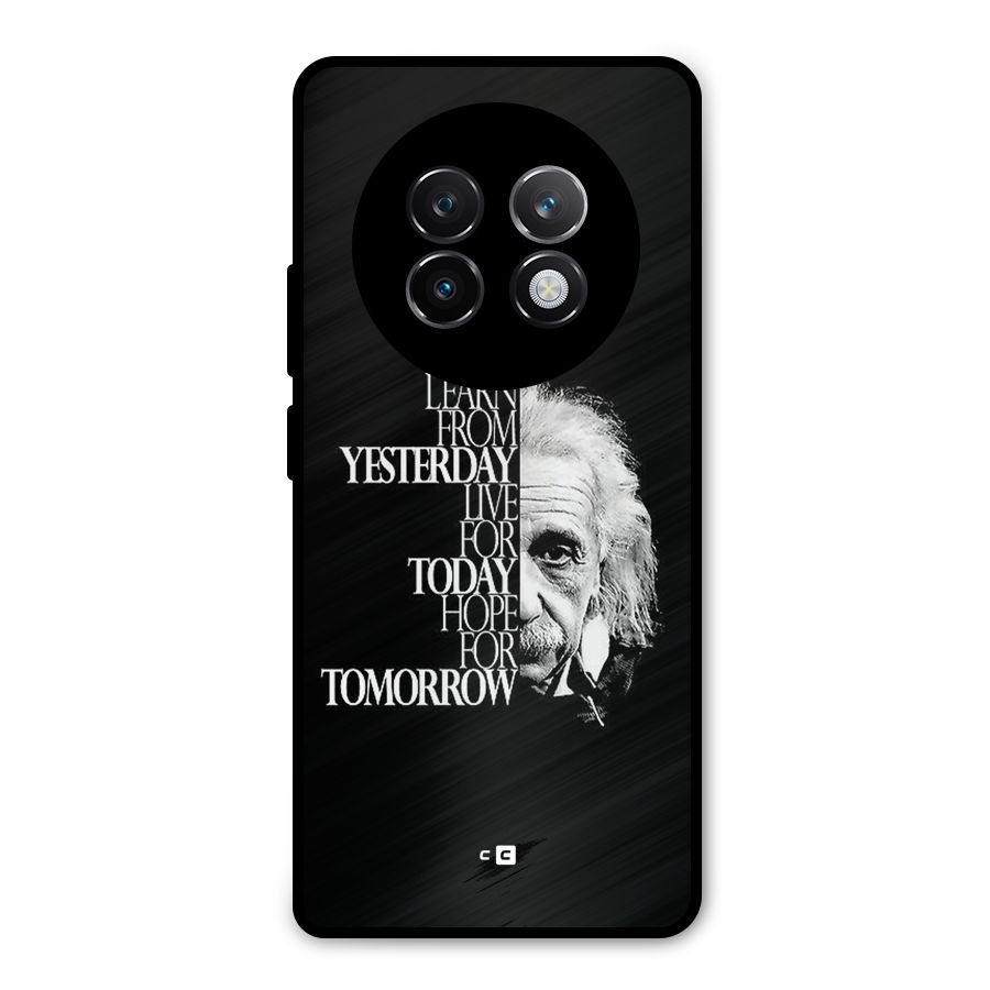 Learn From Yesterday Metal Back Case for Realme 13 Plus