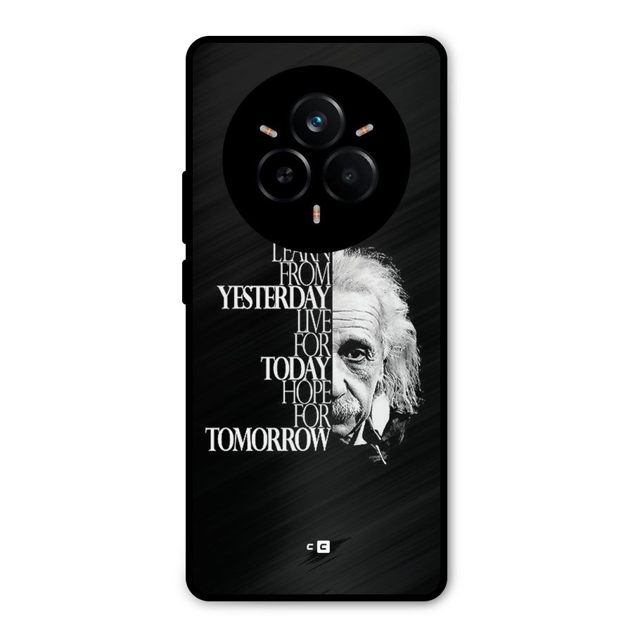 Learn From Yesterday Metal Back Case for Realme 14 Pro Plus