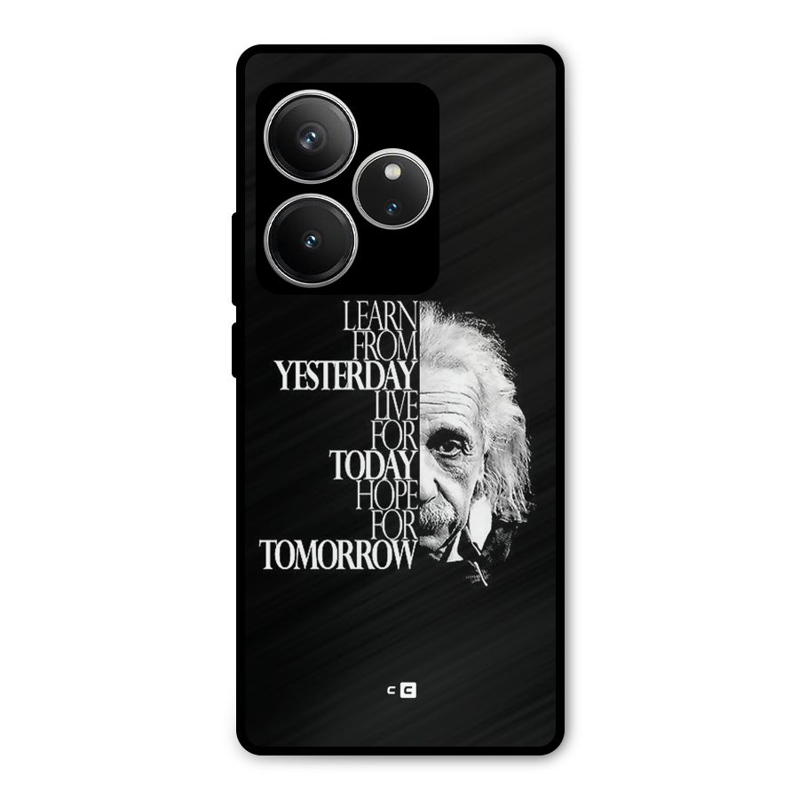 Learn From Yesterday Metal Back Case for Realme GT 6