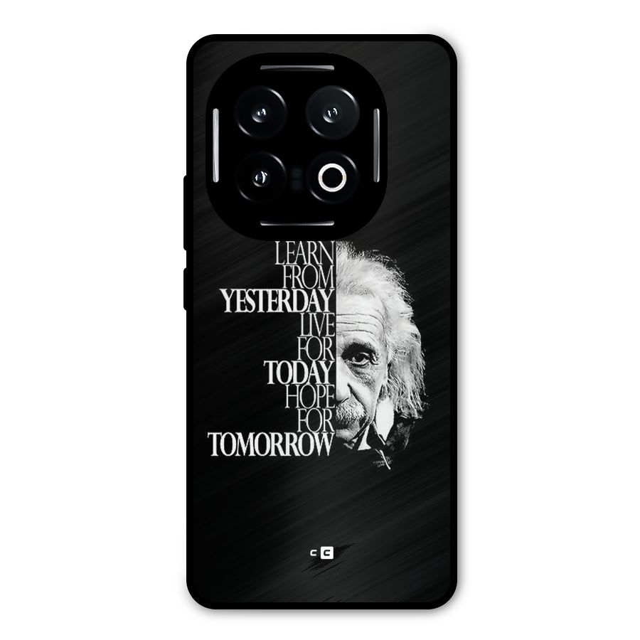 Learn From Yesterday Metal Back Case for iQOO 13