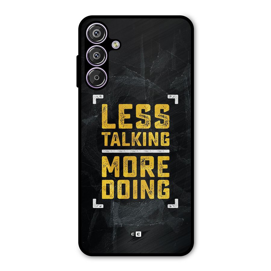 Less Talking Metal Back Case for Galaxy F15