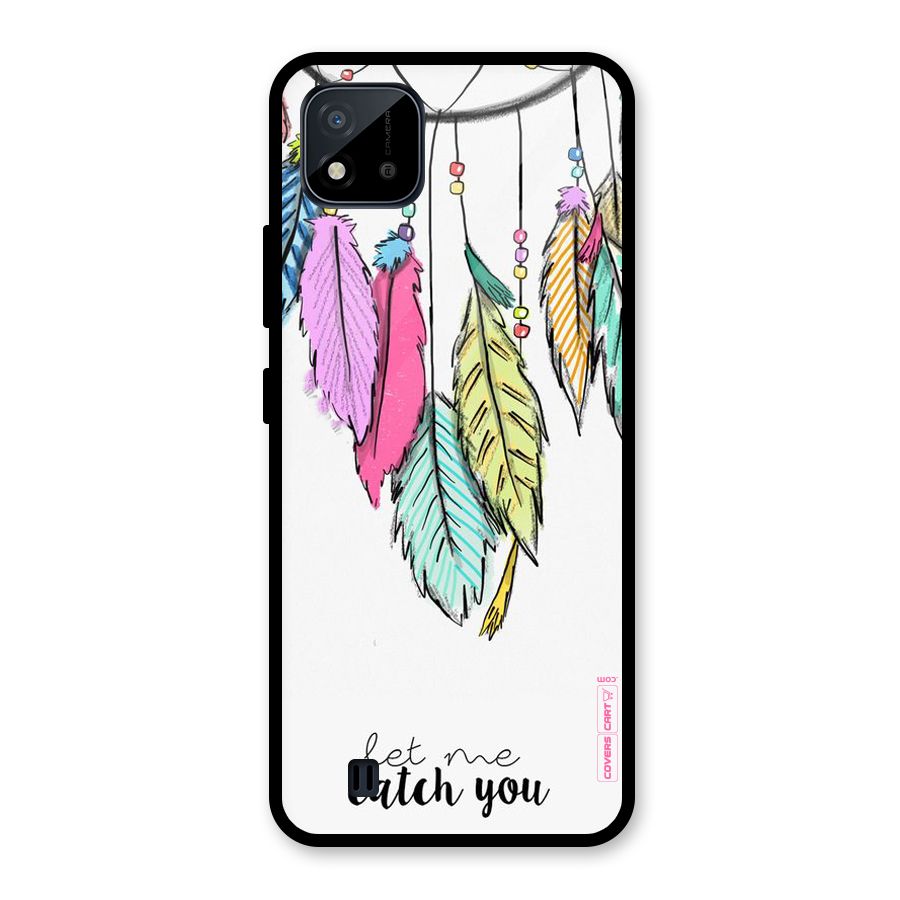 Let Me Catch You Glass Back Case for Realme C11 2021