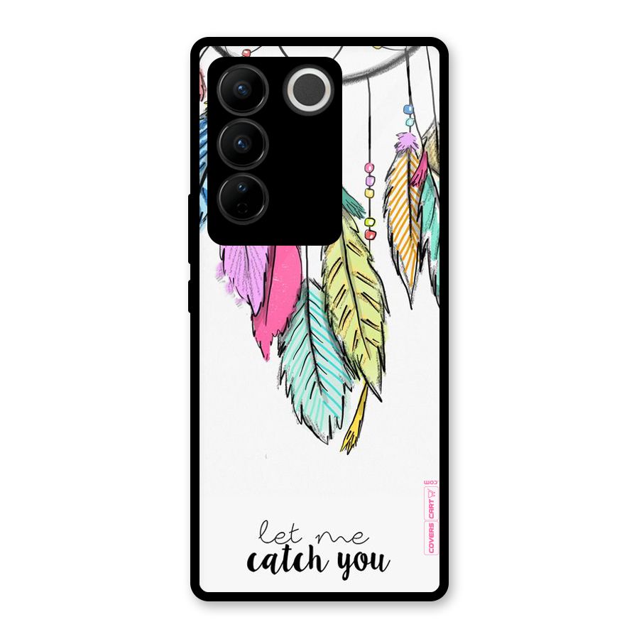 Let Me Catch You Glass Back Case for Vivo V27