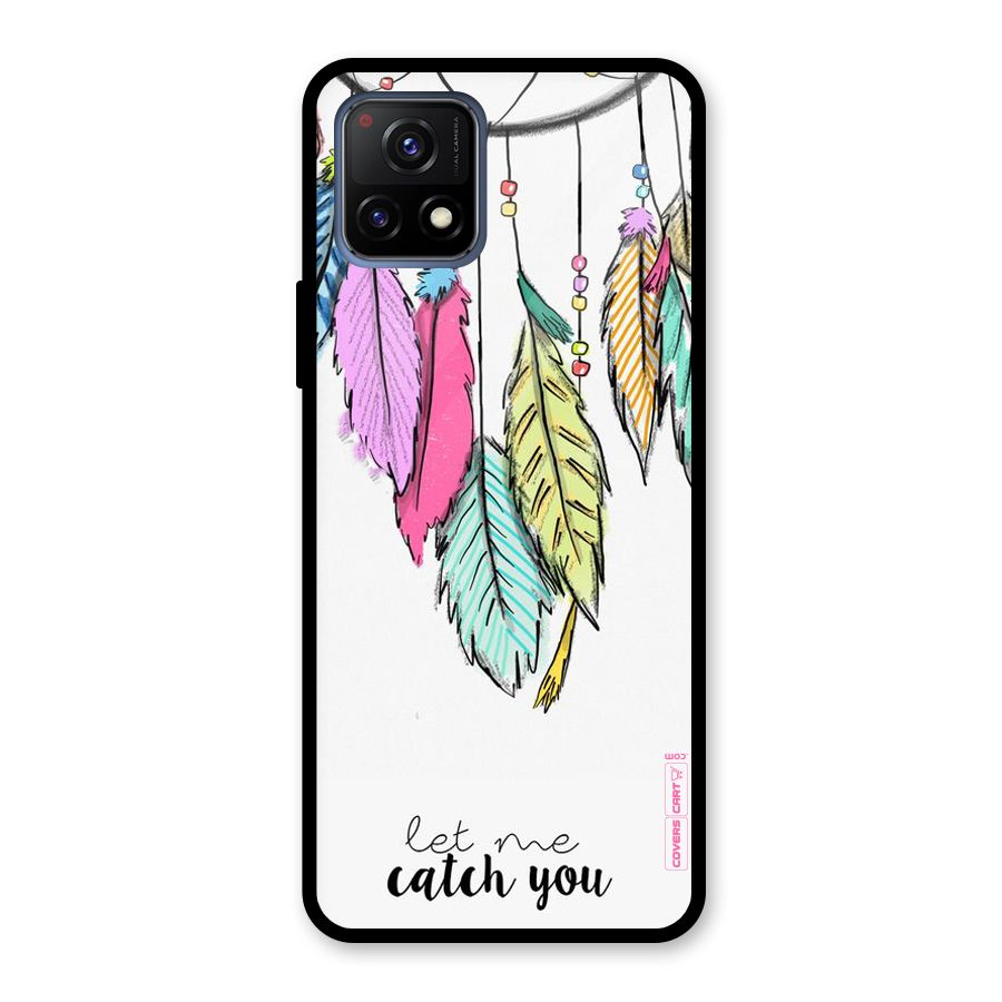 Let Me Catch You Glass Back Case for Vivo Y72 5G