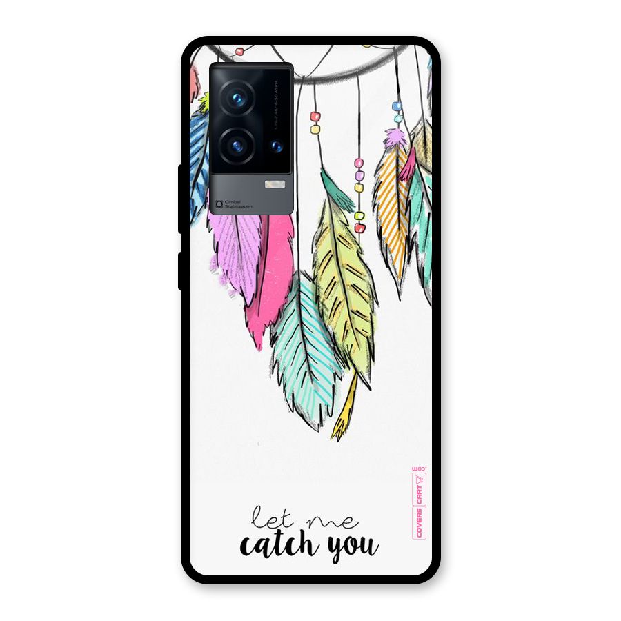 Let Me Catch You Glass Back Case for iQOO 9 5G