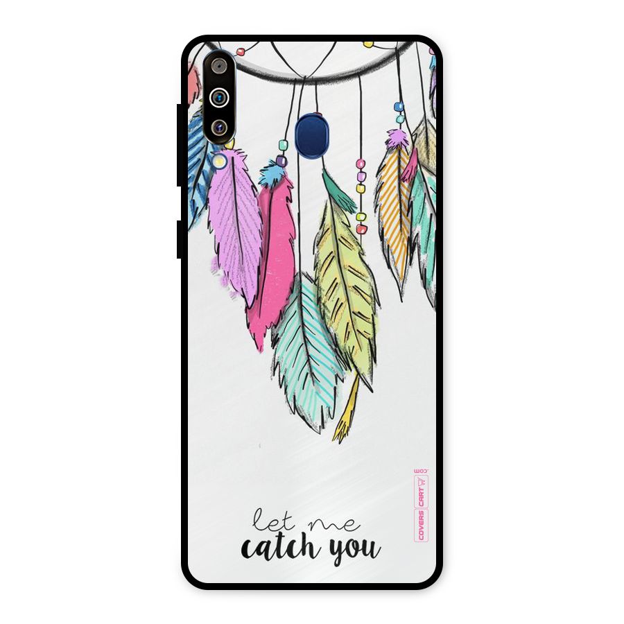 Let Me Catch You Metal Back Case for Galaxy M30