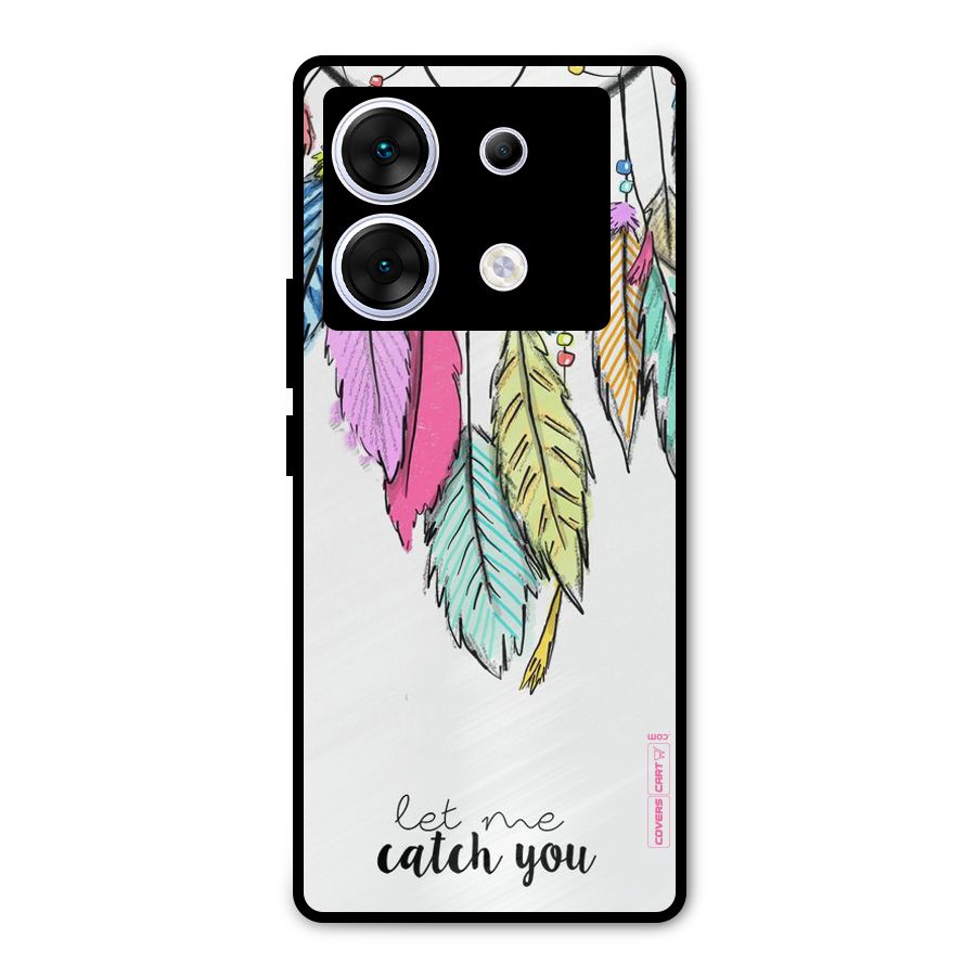 Let Me Catch You Metal Back Case for Infinix Zero 30 5G