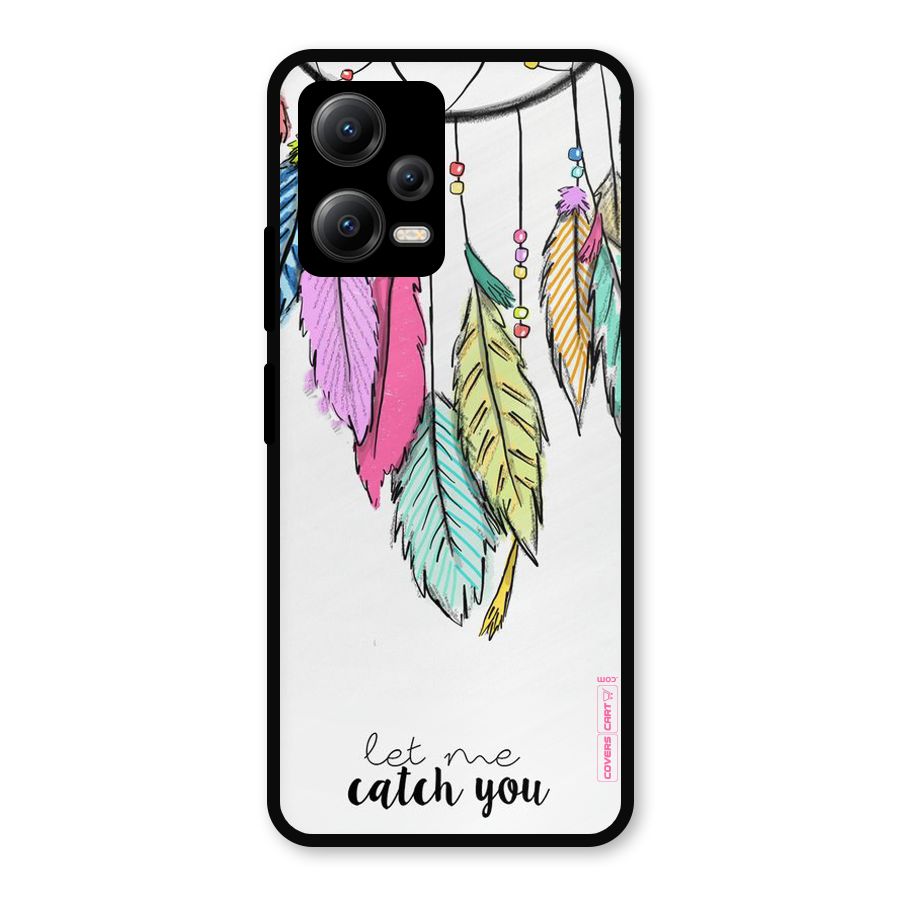 Let Me Catch You Metal Back Case for Redmi Note 12 5G