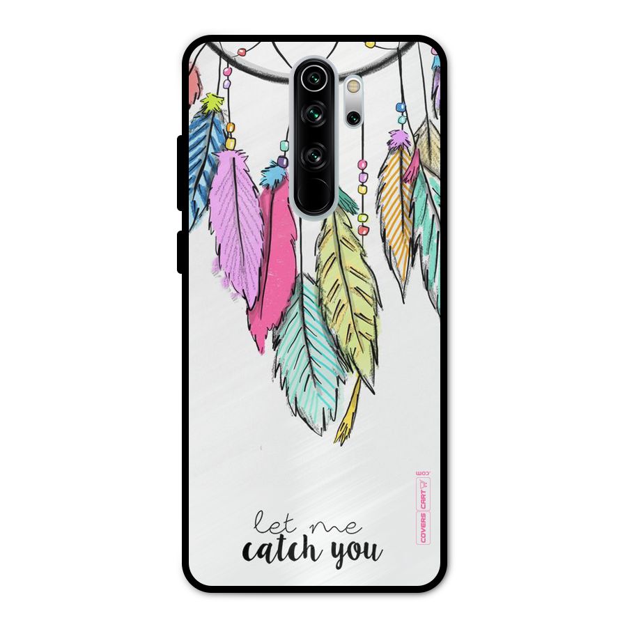 Let Me Catch You Metal Back Case for Redmi Note 8 Pro