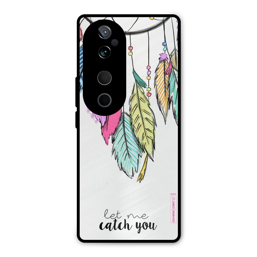 Let Me Catch You Metal Back Case for Vivo T3 Ultra