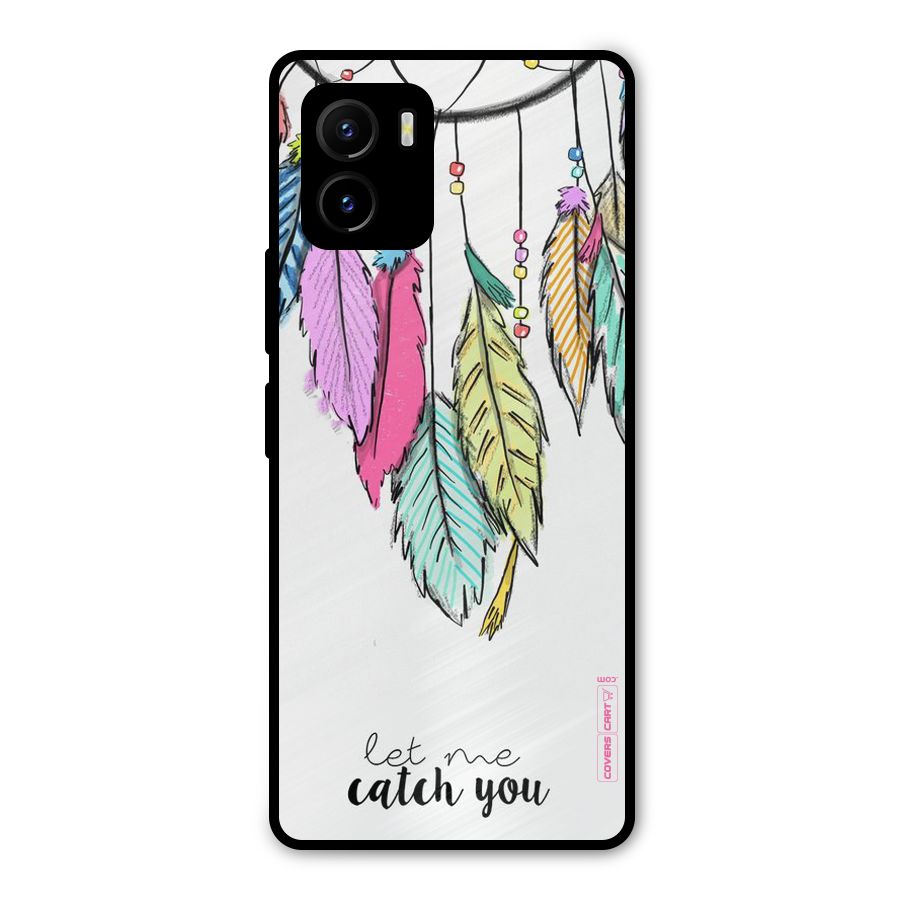 Let Me Catch You Metal Back Case for Vivo Y15s