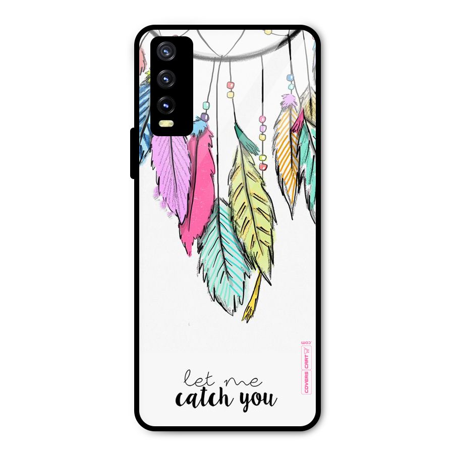 Let Me Catch You Metal Back Case for Vivo Y20