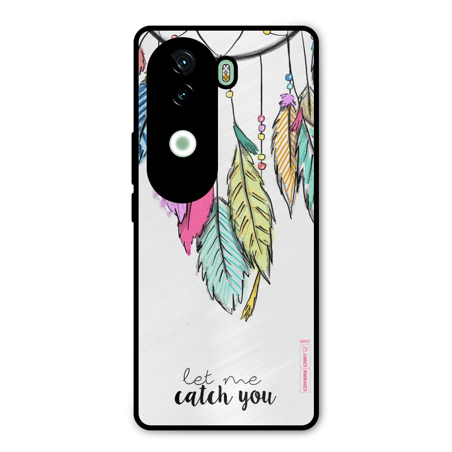 Let Me Catch You Metal Back Case for iQOO Z9s