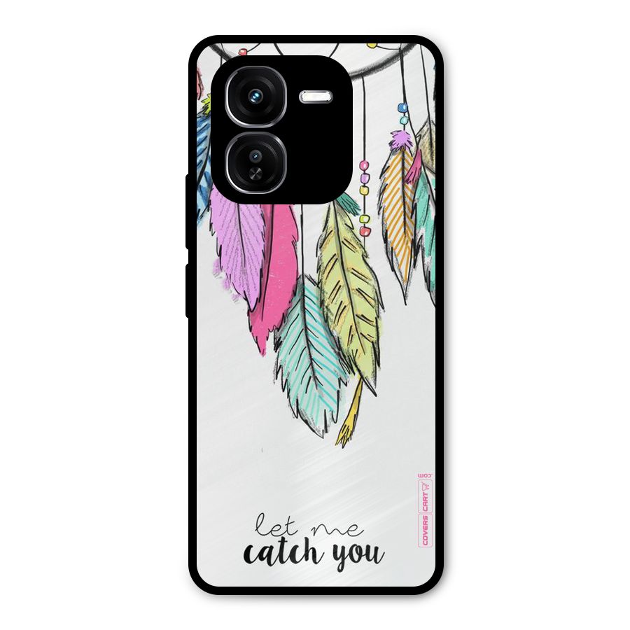 Let Me Catch You Metal Back Case for iQOO Z9x