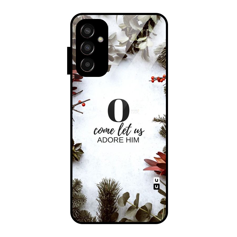 Lets Adore Him Glass Back Case for Galaxy F13