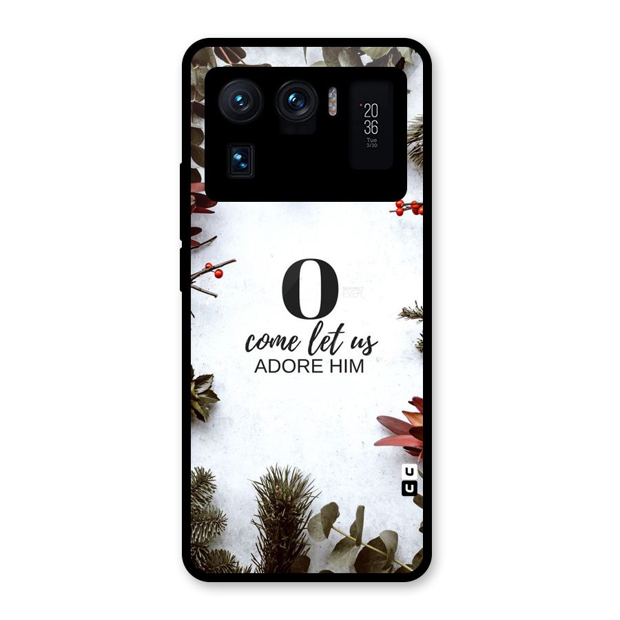 Lets Adore Him Glass Back Case for Mi 11 Ultra