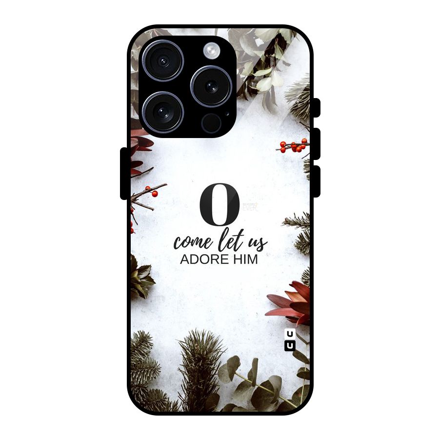 Lets Adore Him Glass Back Case for iPhone 15 Pro
