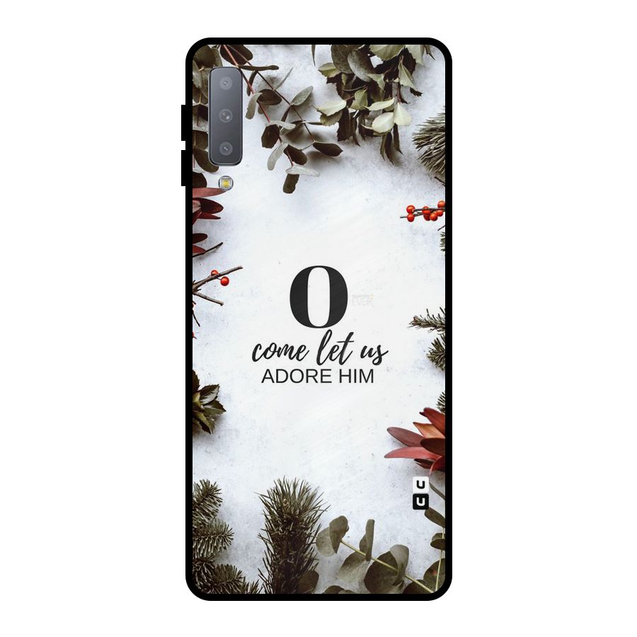 Lets Adore Him Metal Back Case for Galaxy A7 (2018)
