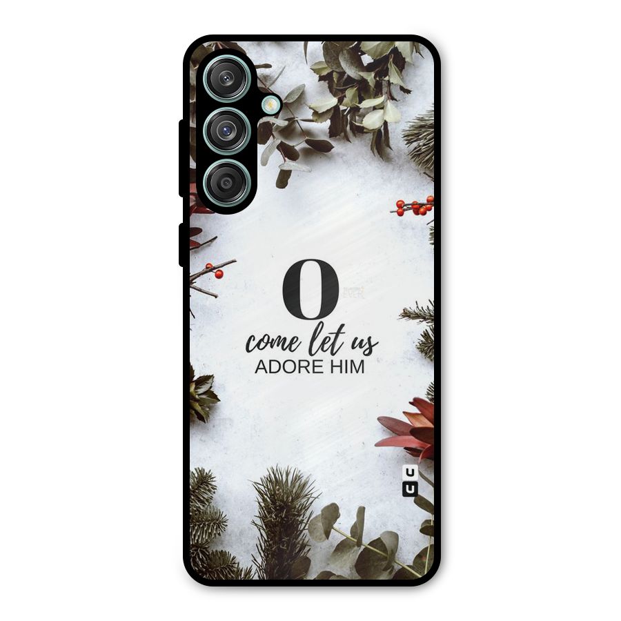 Lets Adore Him Metal Back Case for Galaxy M55 5G
