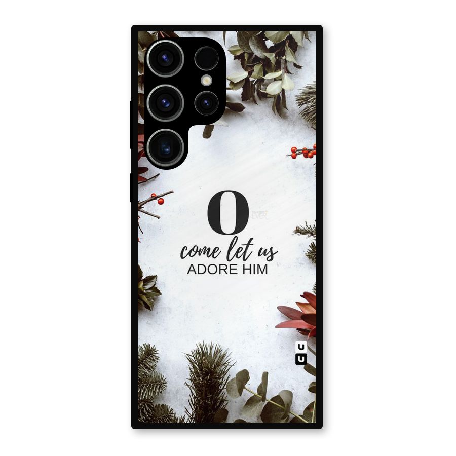 Lets Adore Him Metal Back Case for Galaxy S23 Ultra