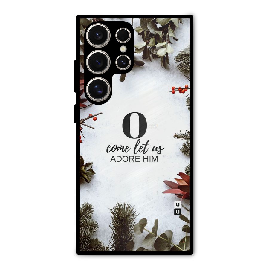 Lets Adore Him Metal Back Case for Galaxy S24 Ultra