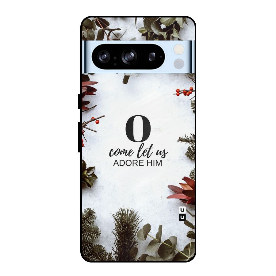 Lets Adore Him Metal Back Case for Google Pixel 8 Pro