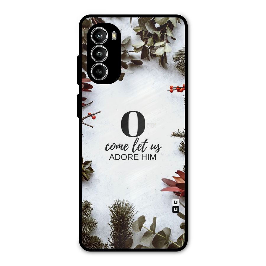 Lets Adore Him Metal Back Case for Moto G52