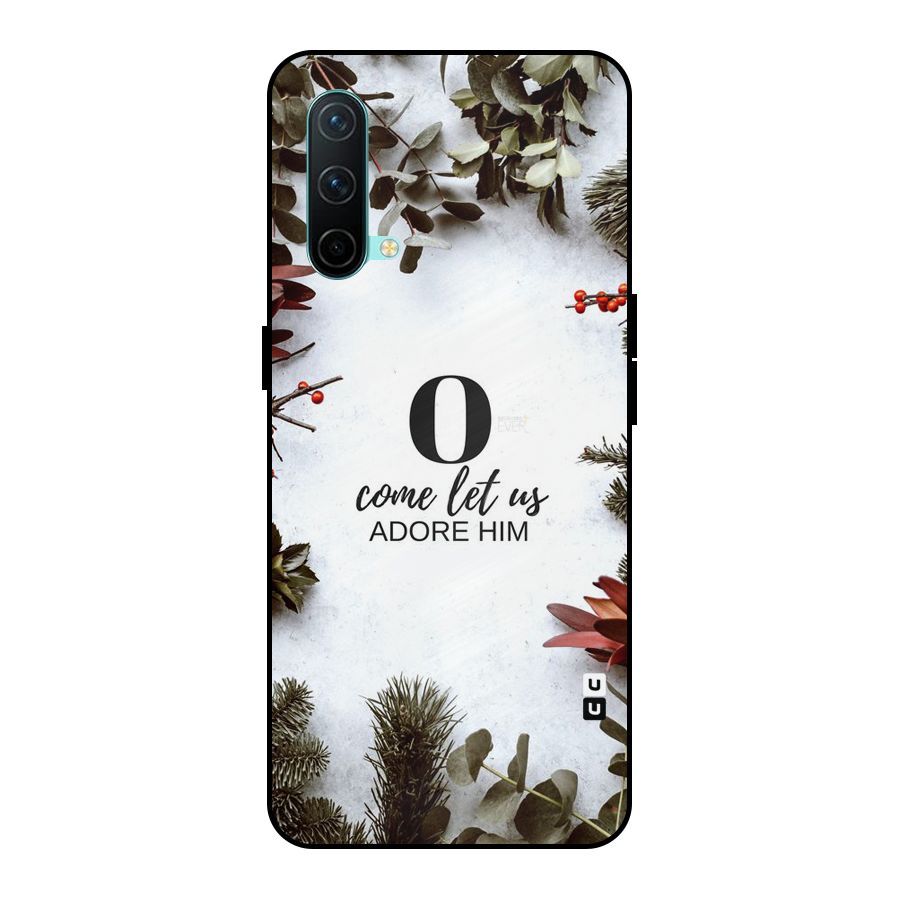 Lets Adore Him Metal Back Case for OnePlus Nord CE 5G
