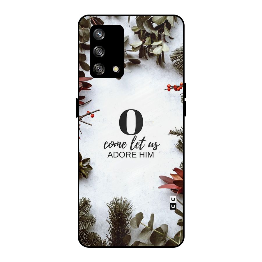 Lets Adore Him Metal Back Case for Oppo F19