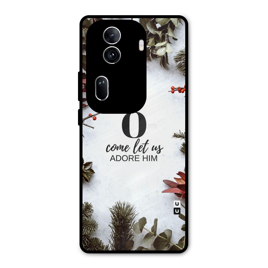 Lets Adore Him Metal Back Case for Oppo Reno11 Pro 5G