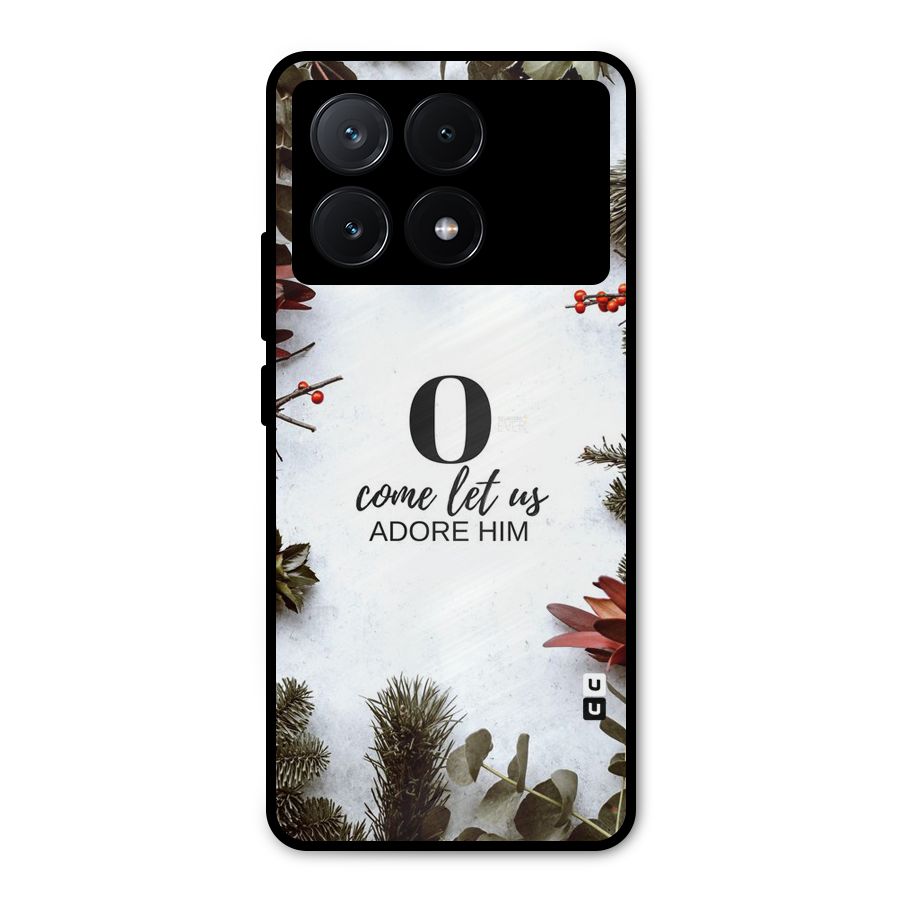 Lets Adore Him Metal Back Case for Poco X6 Pro