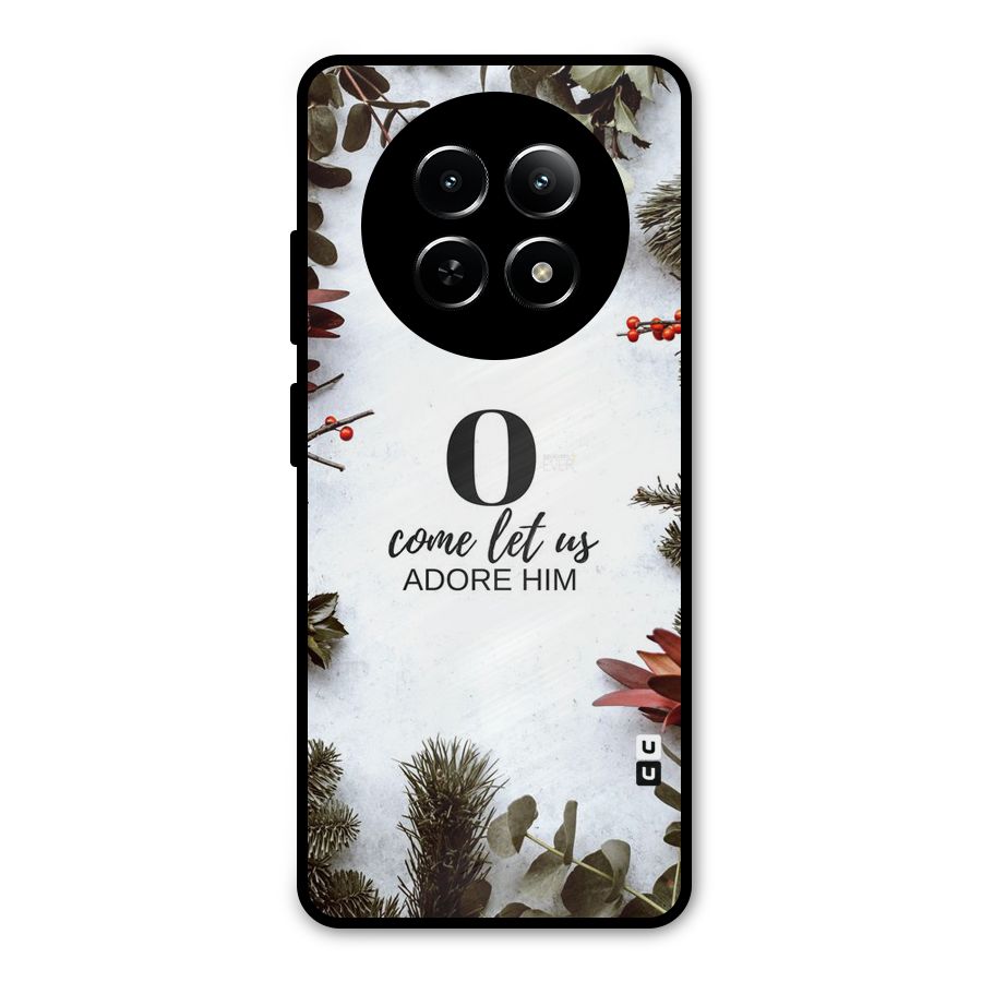 Lets Adore Him Metal Back Case for Realme 12 5G