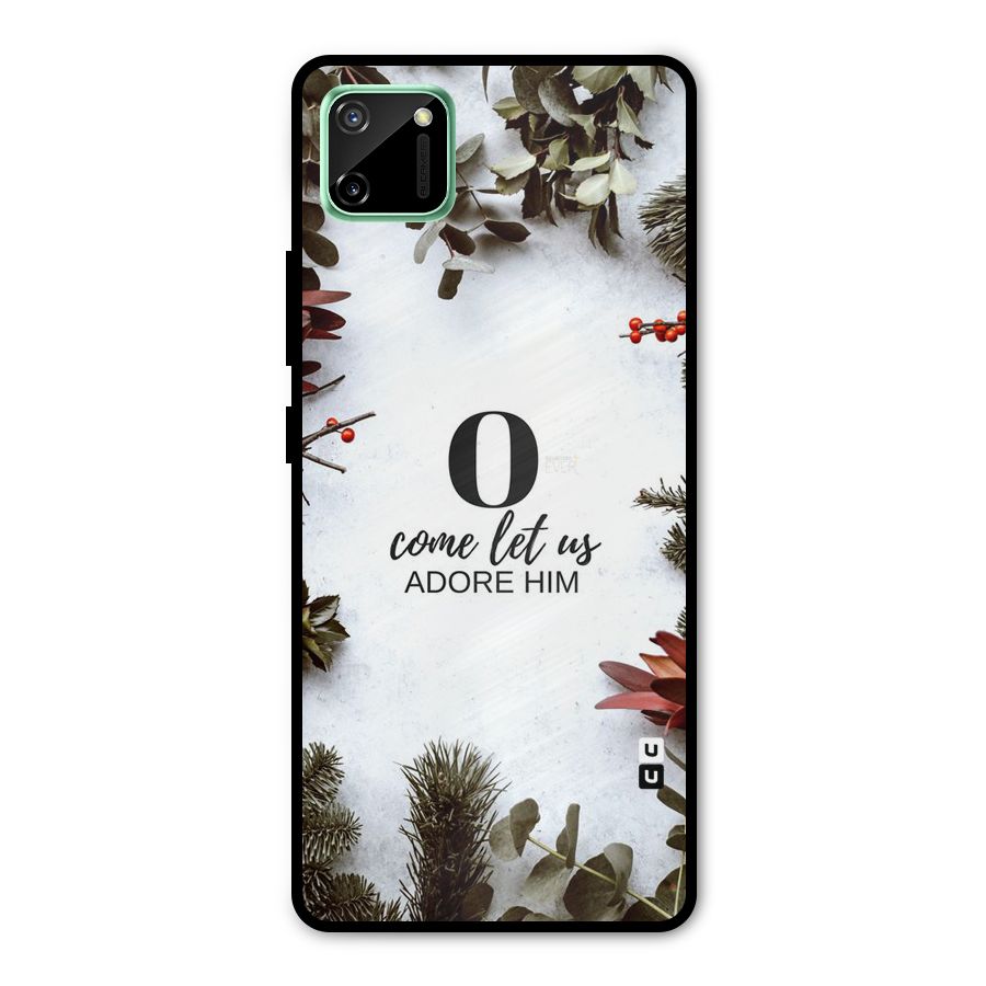Lets Adore Him Metal Back Case for Realme C11