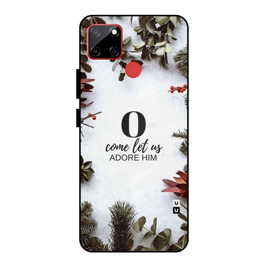 Lets Adore Him Metal Back Case for Realme C12