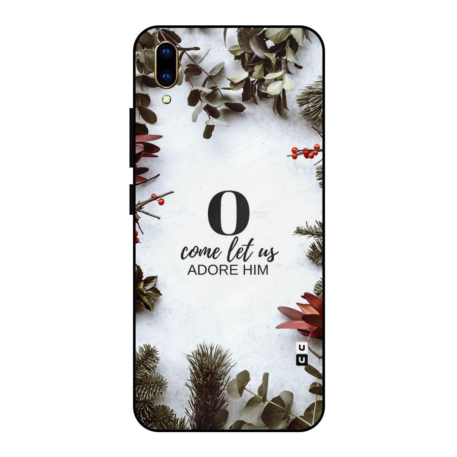Lets Adore Him Metal Back Case for Vivo V11 Pro