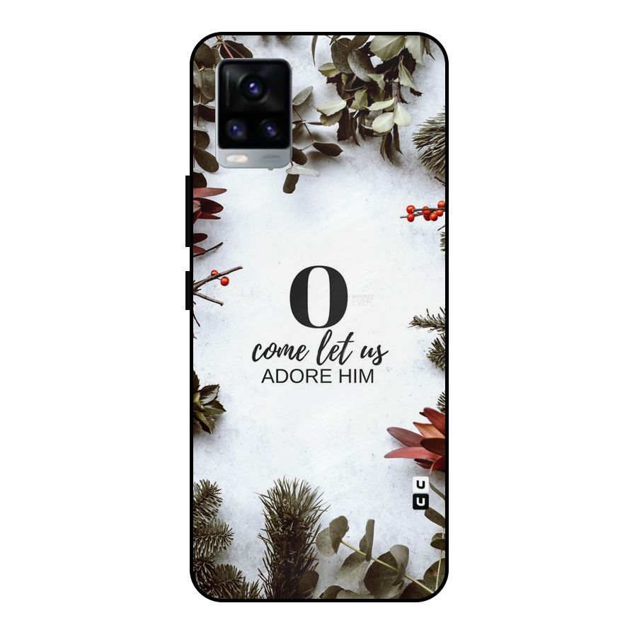 Lets Adore Him Metal Back Case for Vivo V20